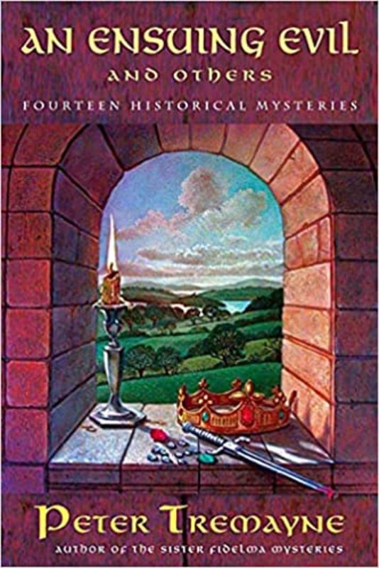 Book cover for "An Ensuing Evil and Others" by Peter Tremayne