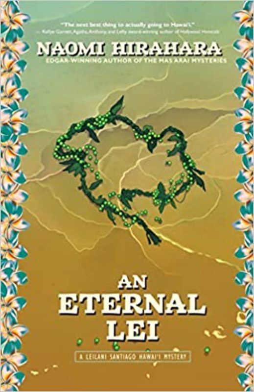 Book cover for "An Eternal Lei" by Naomi Hirahara