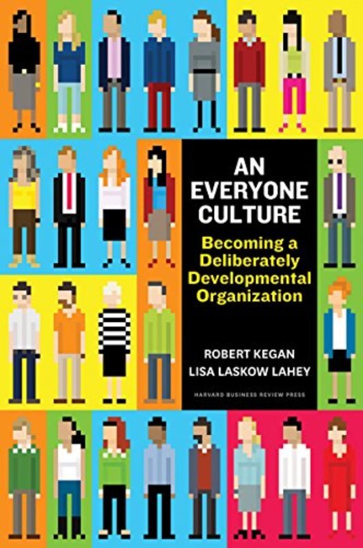 Book cover for "An Everyone Culture" by Robert Kegan