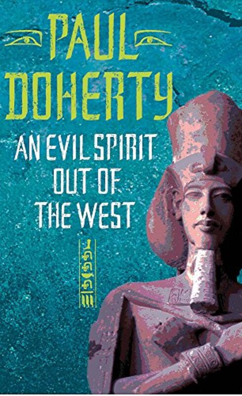 Book cover for "An Evil Spirit Out of the West" by Paul Doherty