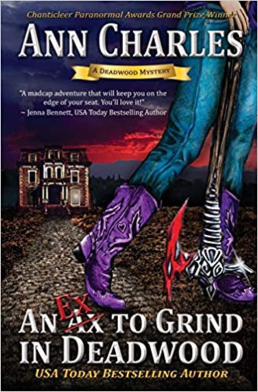 Book cover for "An Ex to Grind in Deadwood" by Ann Charles