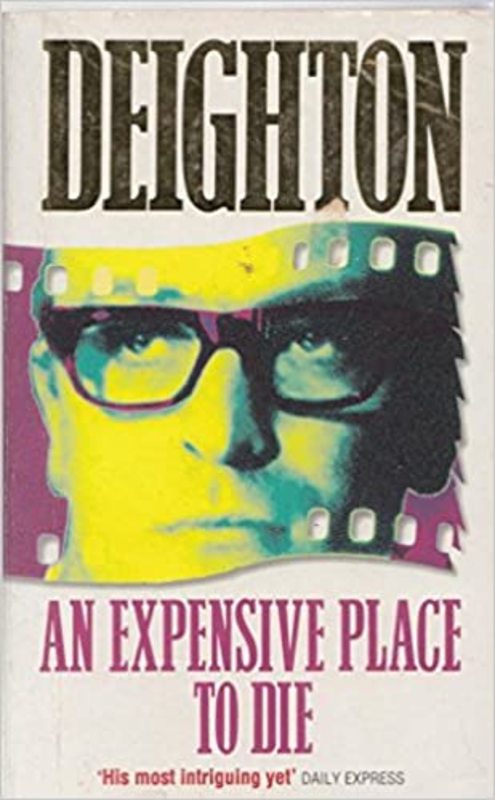 Book cover for "An Expensive Place to Die" by Len Deighton