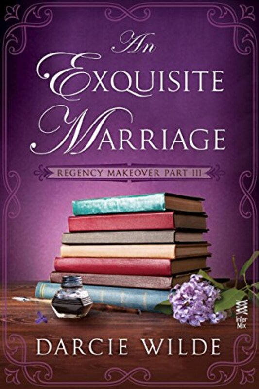 Book cover for "An Exquisite Marriage" by Darcie Wilde