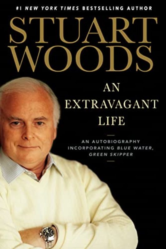 Book cover for "An Extravagant Life" by Stuart Woods