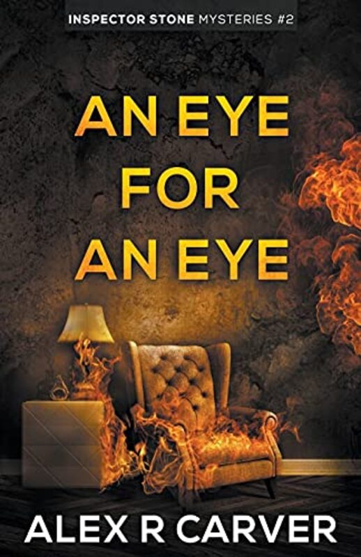 Book cover for "An Eye For An Eye" by Alex R Carver
