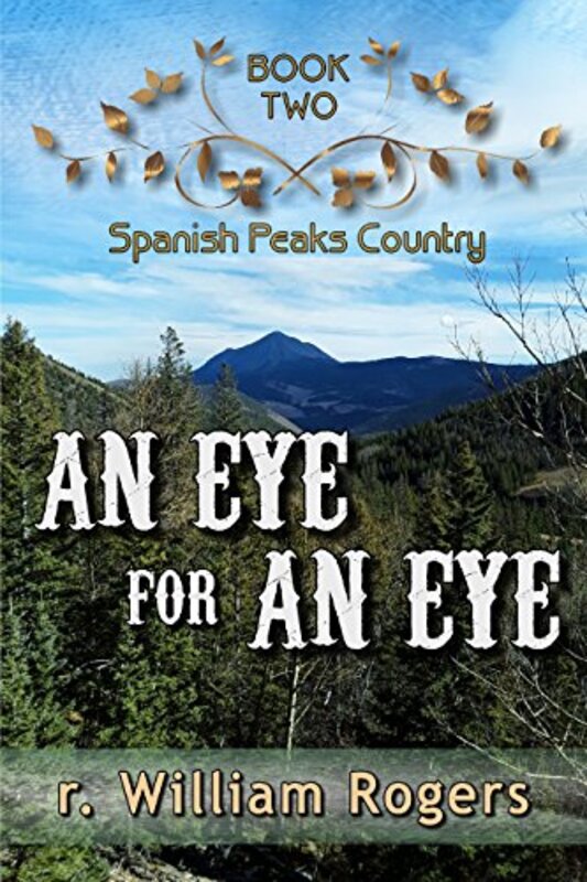 Book cover for "An Eye For An Eye" by R William Rogers
