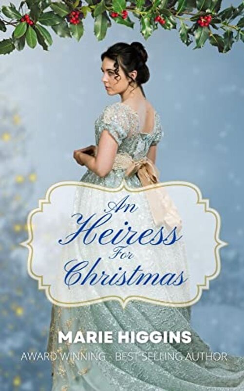 Book cover for "An Heiress for Christmas" by Marie Higgins