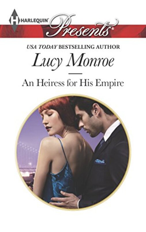 Book cover for "An Heiress for His Empire" by Lucy Monroe