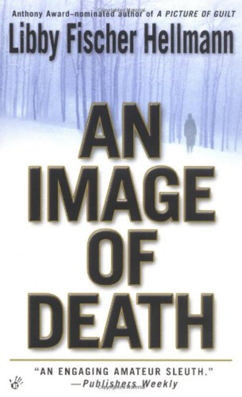 Book cover for "An Image of Death" by Libby Fischer Hellmann