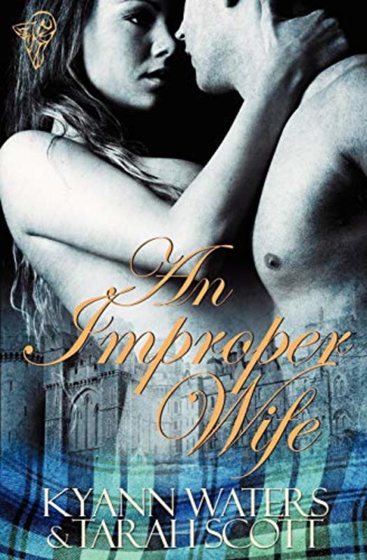 Book cover for "An Improper Wife" by Tarah Scott