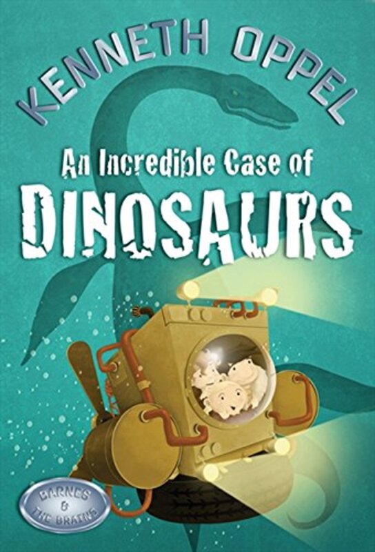 Book cover for "An Incredible Case Of Dinosaurs" by Kenneth Oppel