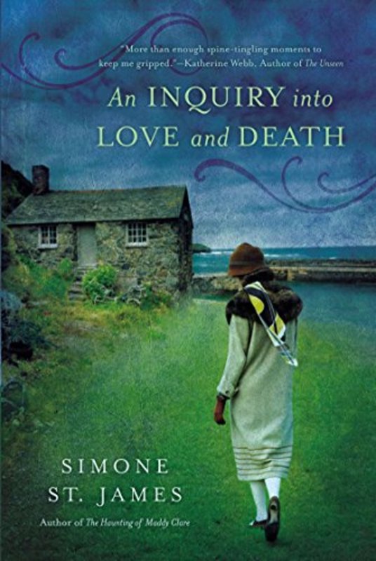 Book cover for "An Inquiry Into Love and Death" by Simone St James
