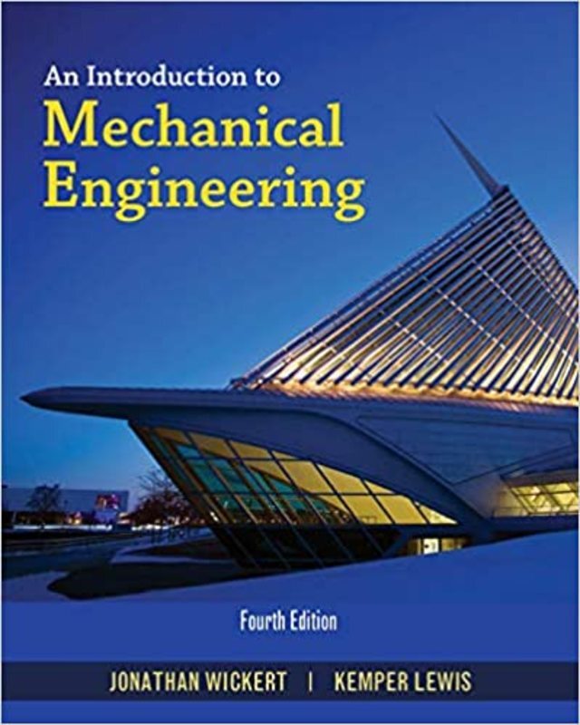 Book cover for "An Introduction to Mechanical Engineering" by Jonathan Wickert