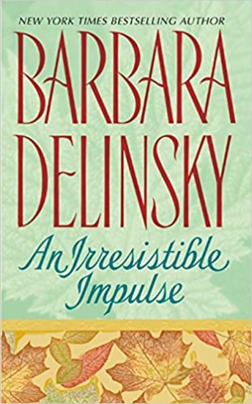 Book cover for "An Irresistible Impulse" by Barbara Delinsky