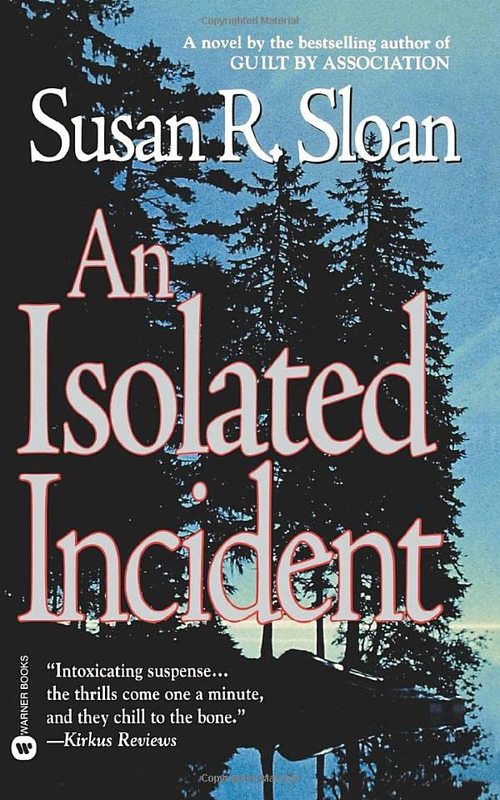 Book cover for "An Isolated Incident" by Susan R Sloan