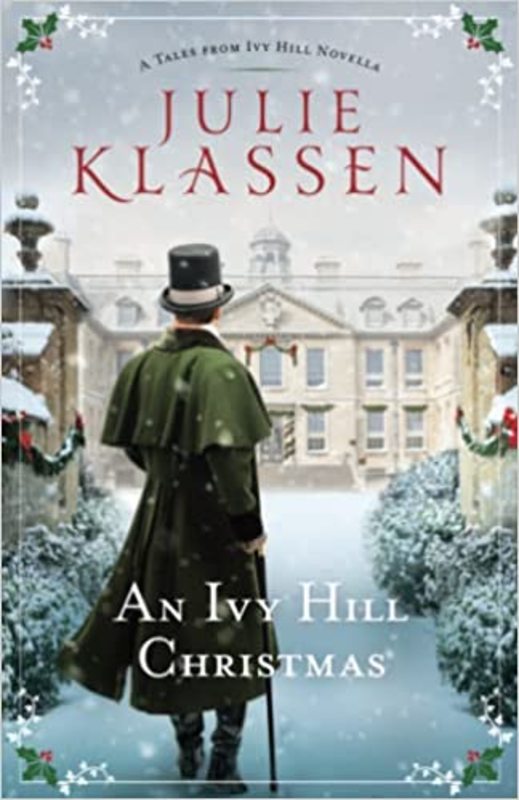 Book cover for "An Ivy Hill Christmas" by Julie Klassen