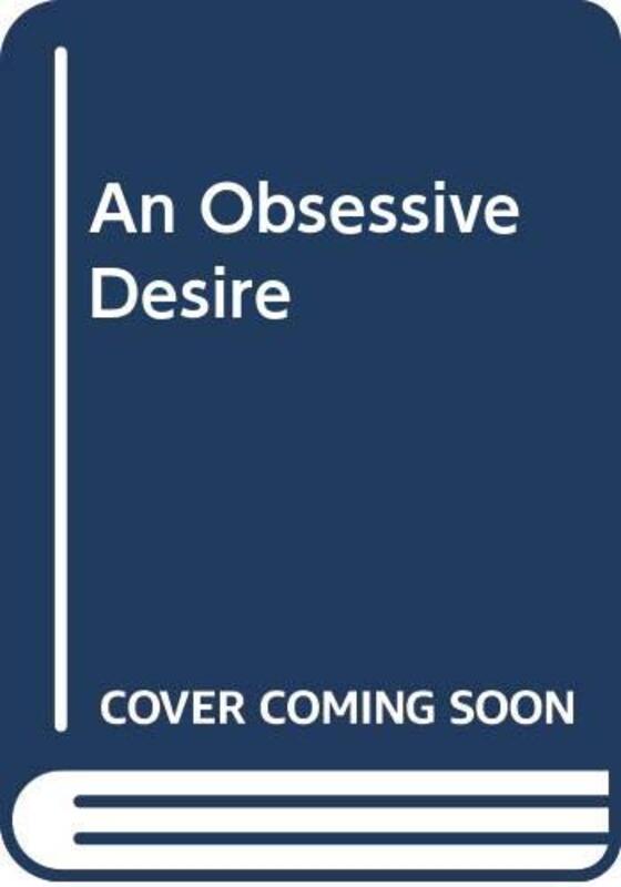 Book cover for "An Obsessive Desire" by Miranda Lee