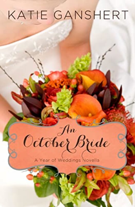 Book cover for "An October Bride" by Katie Ganshert
