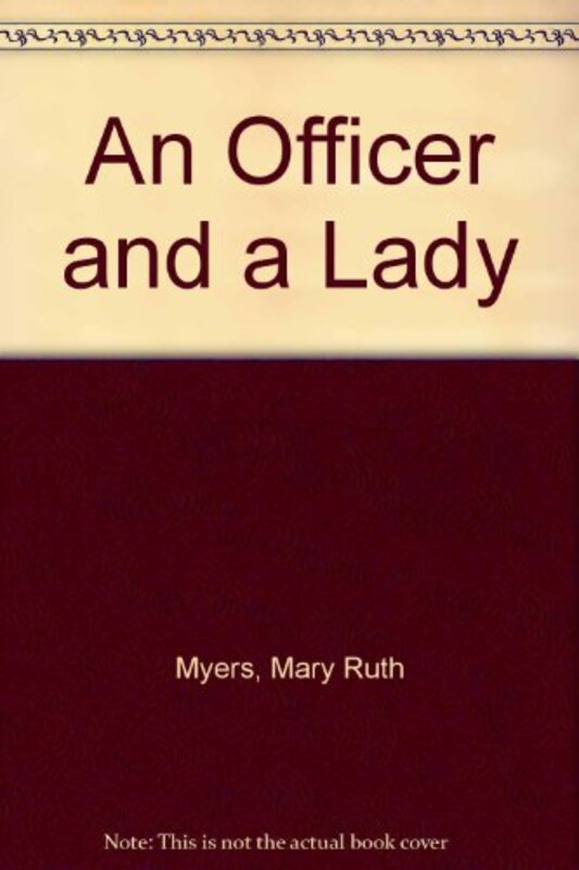 Book cover for "An Officer and A Lady" by M Ruth Myers