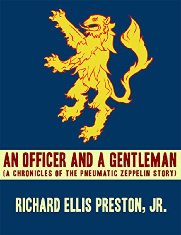 Book cover for "An Officer and a Gentleman" by Richard Ellis Preston Jr