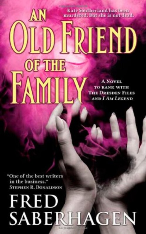 Book cover for "An Old Friend of the Family" by Fred Saberhagen
