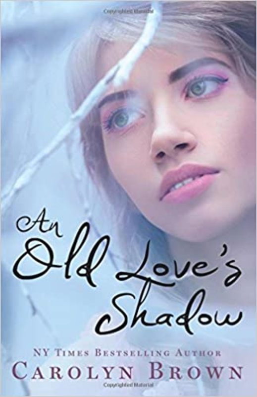 Book cover for "An Old Love's Shadow" by Carolyn Brown