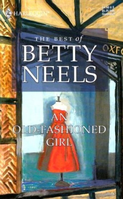 Book cover for "An Old-Fashioned Girl" by Betty Neels