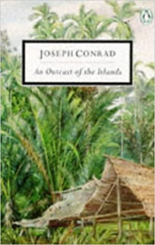 Book cover for "An Outcast of the Islands" by Joseph Conrad