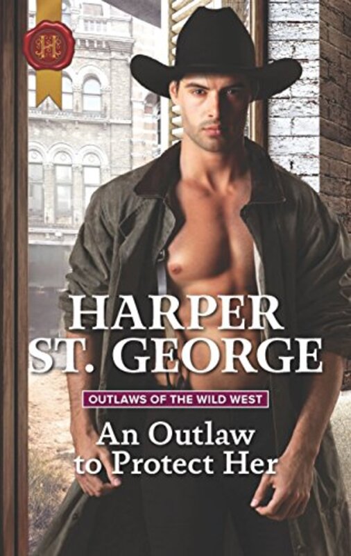 Book cover for "An Outlaw to Protect Her" by Harper St George