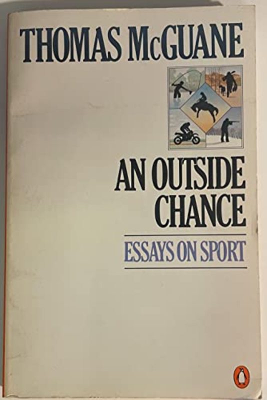 Book cover for "An Outside Chance" by Thomas McGuane