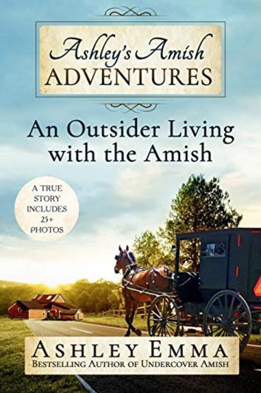 Book cover for "An Outsider Living with the Amish" by Ashley Emma