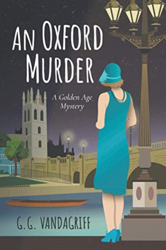 Book cover for "An Oxford Murder" by GG Vandagriff