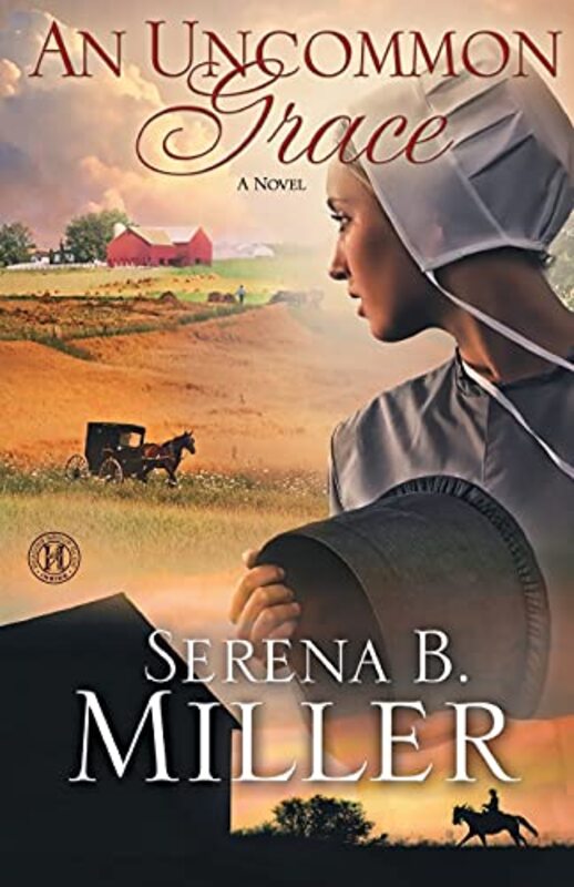 Book cover for "An Uncommon Grace" by Serena B Miller