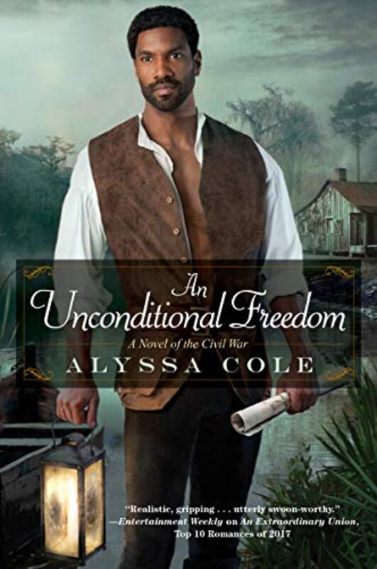Book cover for "An Unconditional Freedom" by Alyssa Cole