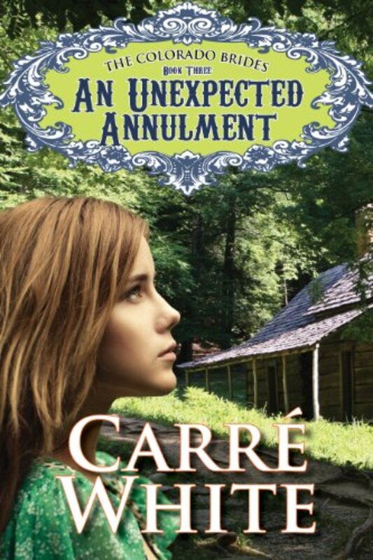 Book cover for "An Unexpected Annulment" by Carre White