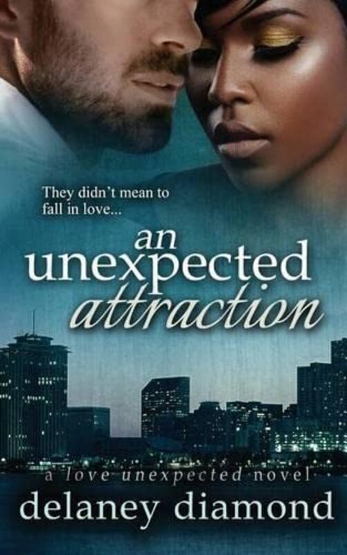 Book cover for "An Unexpected Attraction" by Delaney Diamond