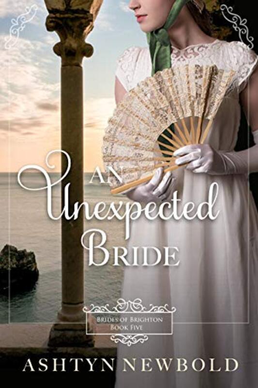 Book cover for "An Unexpected Bride" by Ashtyn Newbold