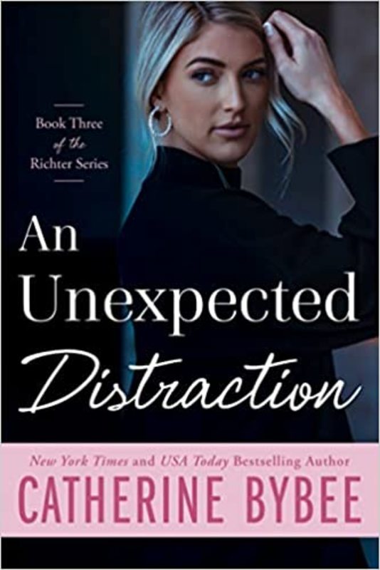 Book cover for "An Unexpected Distraction" by Catherine Bybee