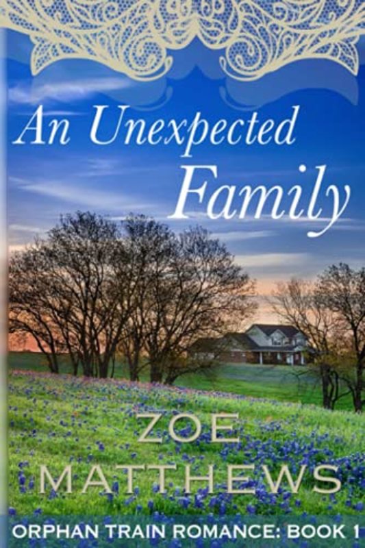 Book cover for "An Unexpected Family" by Zoe Matthews