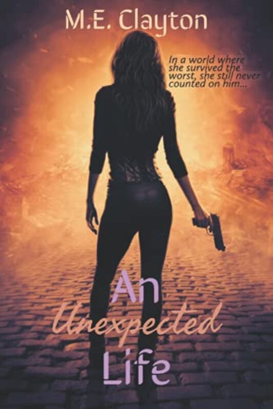 Book cover for "An Unexpected Life" by ME Clayton