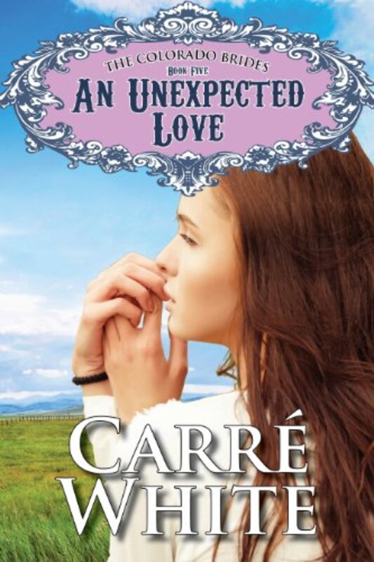 Book cover for "An Unexpected Love" by Carre White