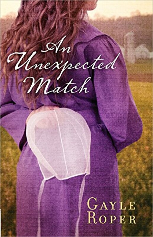 Book cover for "An Unexpected Match" by Gayle Roper