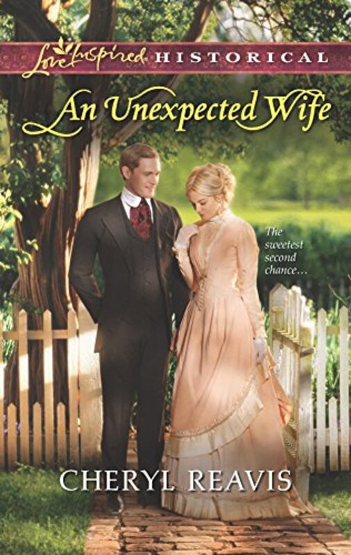 Book cover for "An Unexpected Wife" by Cheryl Reavis