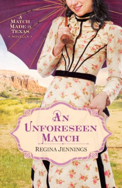 Book cover for "An Unforeseen Match" by Regina Jennings
