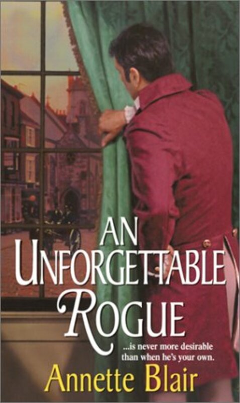 Book cover for "An Unforgettable Rogue" by Annette Blair