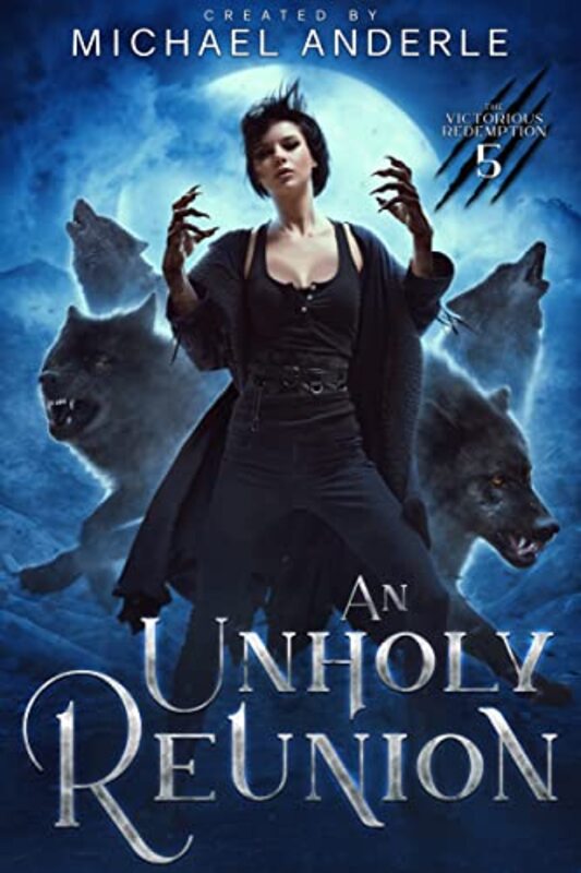 Book cover for "An Unholy Reunion" by Michael Anderle
