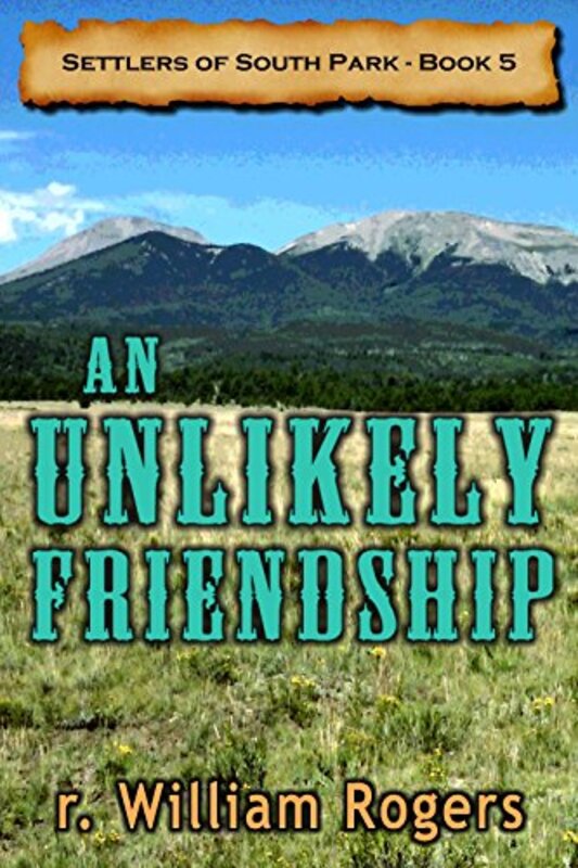 Book cover for "An Unlikely Friendship" by R William Rogers