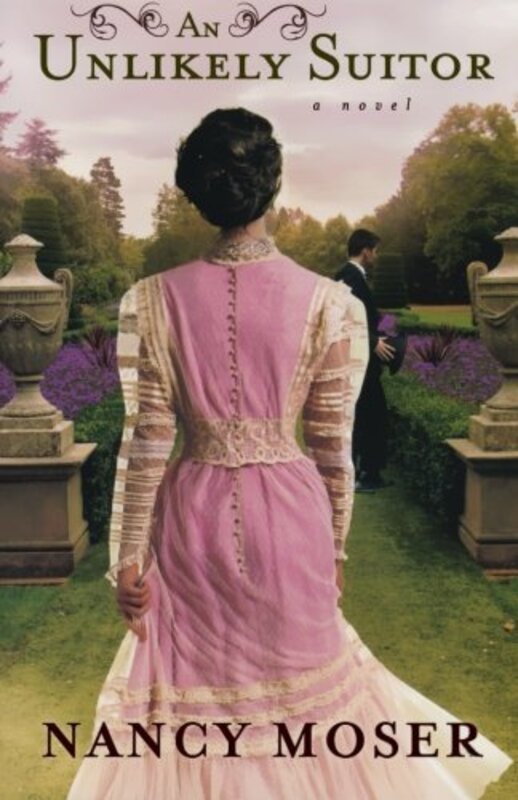 Book cover for "An Unlikely Suitor" by Nancy Moser