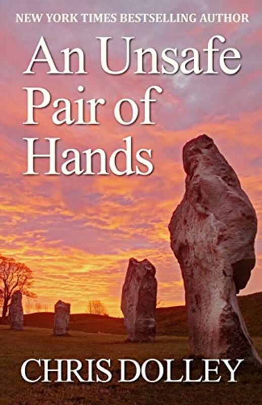 Book cover for "An Unsafe Pair of Hands" by Chris Dolley