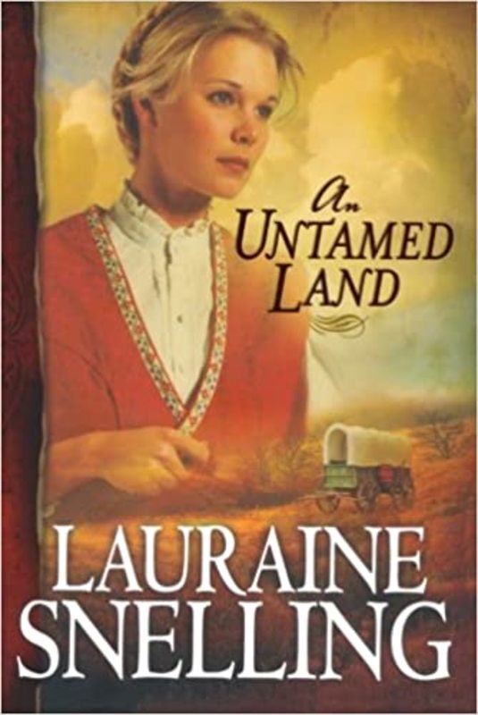 Book cover for "An Untamed Land" by Lauraine Snelling